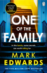 Book cover of One of the Family by Mark Edwards
