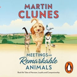 Book cover of Meetings With Remarkable Animals by Martin Clunes