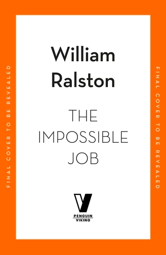 Book cover of The Impossible Job by William Ralston