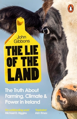 Book cover of The Lie of the Land by John Gibbons