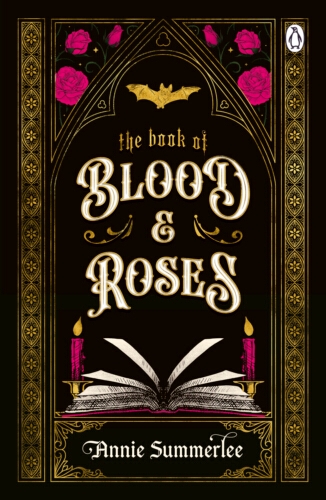 Book cover of The Book of Blood and Roses by Annie Summerlee