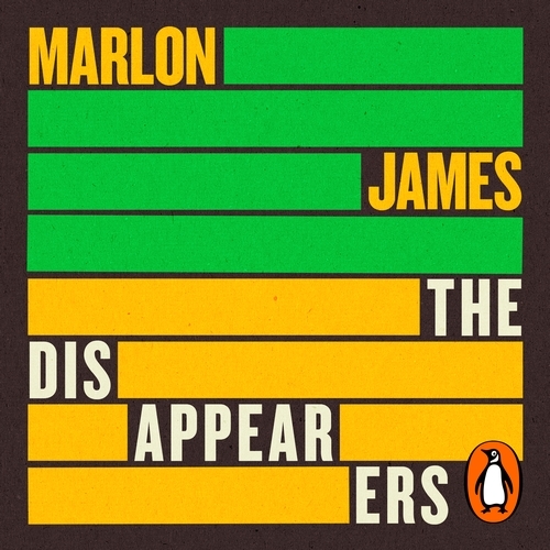 Book cover of The Disappearers by Marlon James