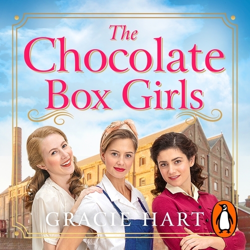 Book cover of The Chocolate Box Girls by Gracie Hart