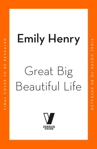 Book cover of Great Big Beautiful Life by Emily Henry
