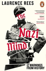 Book cover of The Nazi Mind by Laurence Rees