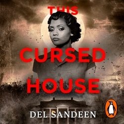Book cover of This Cursed House by Del Sandeen