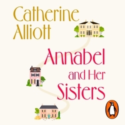 Book cover of Annabel and Her Sisters by Catherine Alliott