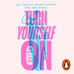 Book cover of Turn Yourself On by Anna Hushlak, Billie Quinlan
