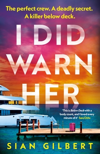 Book cover of I Did Warn Her by Sian Gilbert