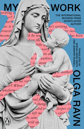 Book cover of My Work by Olga Ravn