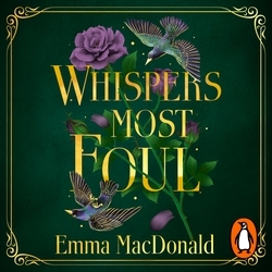 Book cover of Whispers Most Foul by Emma MacDonald
