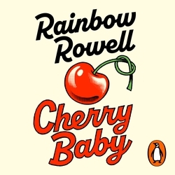 Book cover of Cherry Baby by Rainbow Rowell