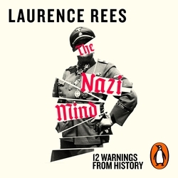 Book cover of The Nazi Mind by Laurence Rees