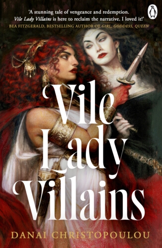 Book cover of Vile Lady Villains by Danai Christopoulou