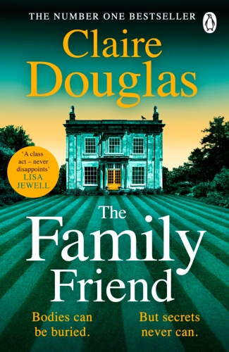 Book cover of The Family Friend by Claire Douglas