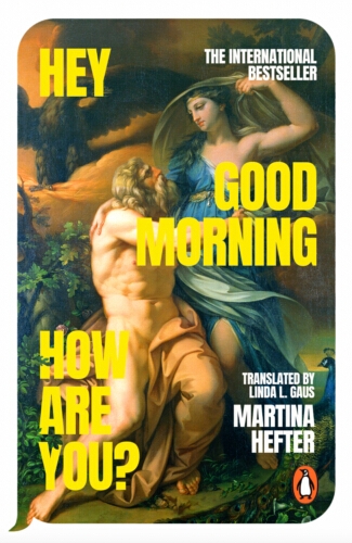Book cover of Hey, Good Morning, How Are You? by Martina Hefter