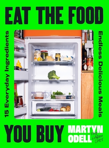 Book cover of Eat The Food You Buy by Martyn Odell