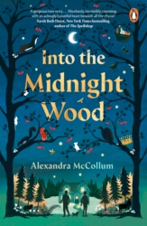 Book cover of Into the Midnight Wood by Alexandra McCollum