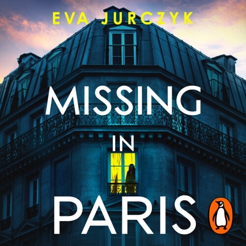 Book cover of Missing In Paris by Eva Jurczyk
