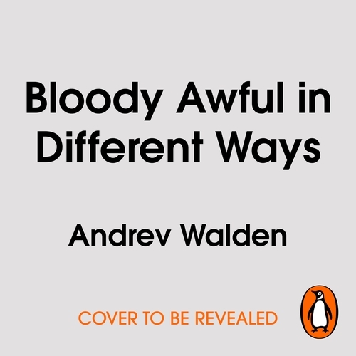 Book cover of Bloody Awful in Different Ways by Andrev Walden