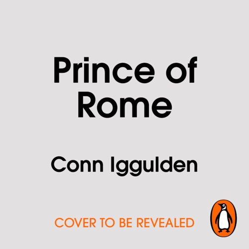Book cover of Prince of Rome by Conn Iggulden