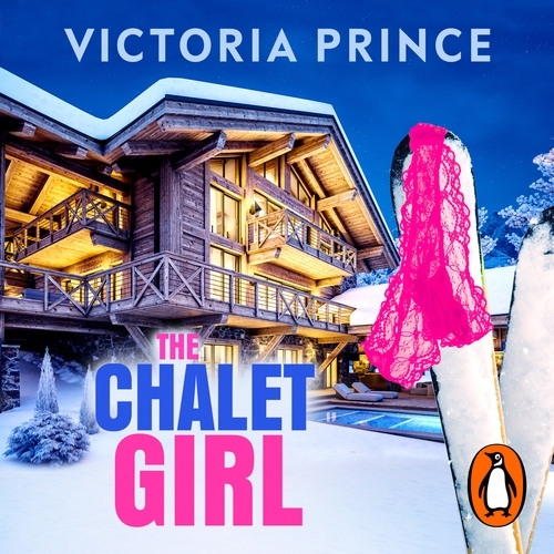 Book cover of The Chalet Girl by Victoria Prince