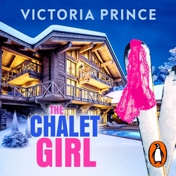 Book cover of The Chalet Girl by Victoria Prince