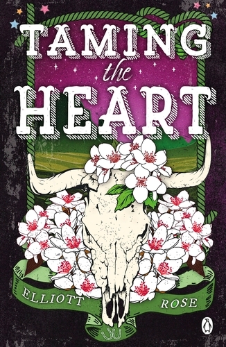 Book cover of Taming The Heart by Elliott Rose