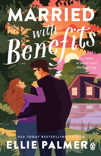 Book cover of Married With Benefits by Ellie Palmer