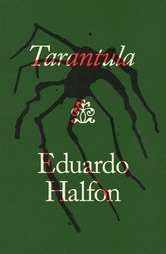 Book cover of Tarantula by Eduardo Halfon