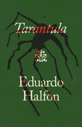 Book cover of Tarantula by Eduardo Halfon