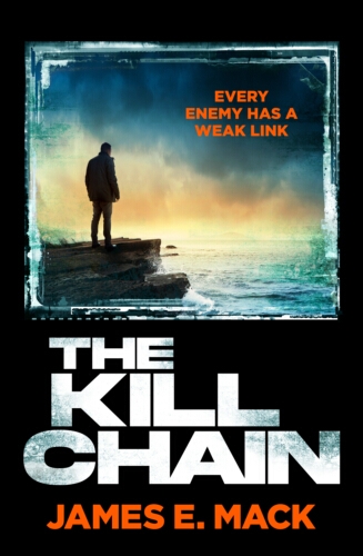 Book cover of The Kill Chain by James E. Mack