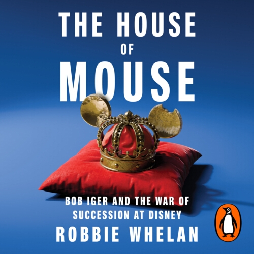 Book cover of The House of Mouse by Robbie Whelan