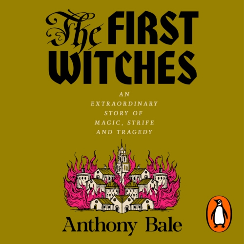 Book cover of The First Witches by Anthony Bale