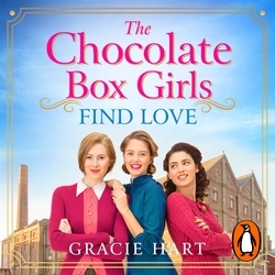 Book cover of The Chocolate Box Girls Find Love by Gracie Hart