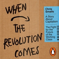 Book cover of When the Revolution Comes by Chris Smalls