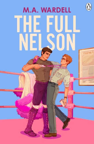 Book cover of The Full Nelson by M.A. Wardell
