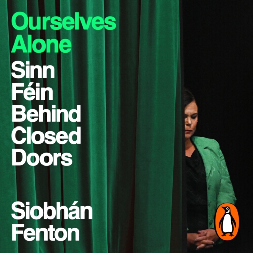 Book cover of Ourselves Alone by Siobhán Fenton