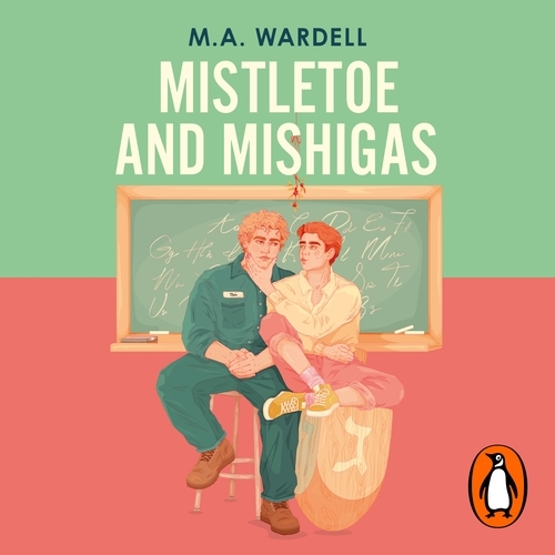 Book cover of Mistletoe and Mishigas by M.A. Wardell