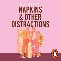 Book cover of Napkins and Other Distractions by M.A. Wardell