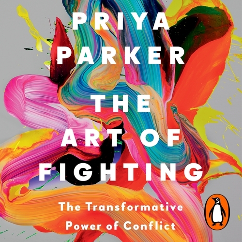 Book cover of The Art of Fighting by Priya Parker