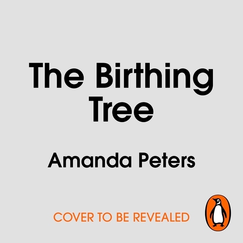 Book cover of The Birthing Tree by Amanda Peters