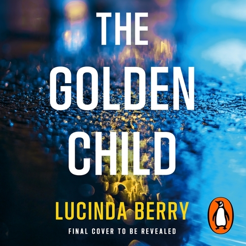 Book cover of The Golden Child by Lucinda Berry