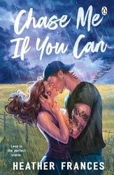 Book cover of Chase Me If You Can by Heather Frances