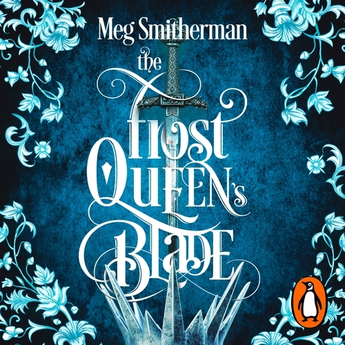 Book cover of The Frost Queen's Blade by Meg Smitherman