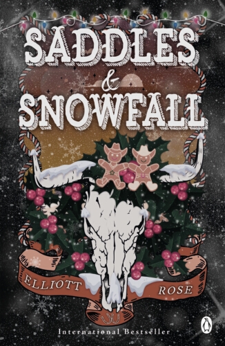 Book cover of Saddles and Snowfall by Elliott Rose