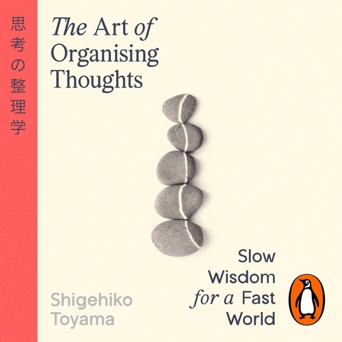 Book cover of The Art of Organizing Thoughts by Shigehiko Toyama