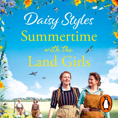 Book cover of Summertime with the Land Girls by Daisy Styles