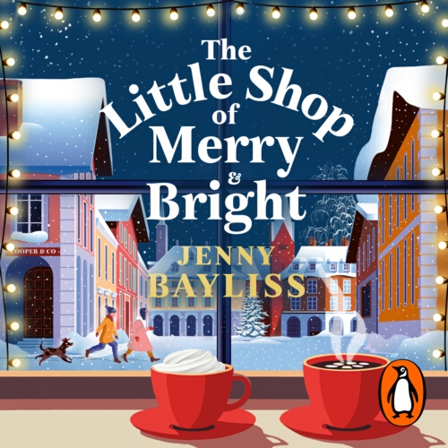 Book cover of The Little Shop of Merry and Bright by Jenny Bayliss