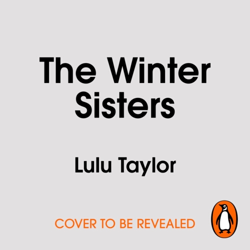 Book cover of The Winter Sisters by Lulu Taylor